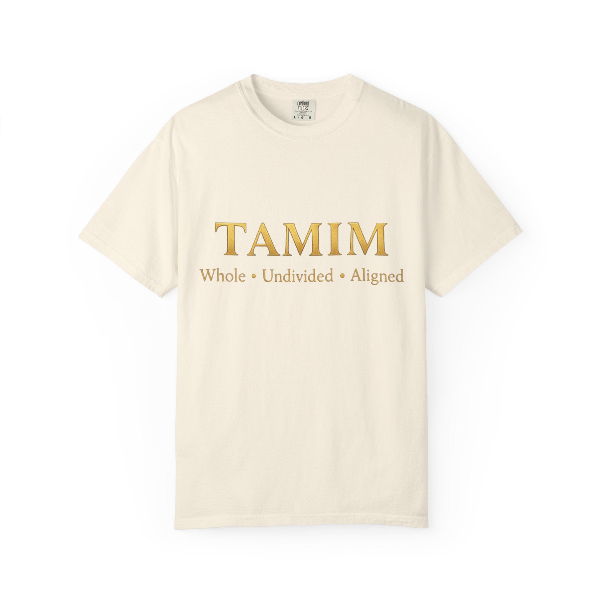 TAMIM Garment-Dyed Tee – Whole • Undivided • Aligned