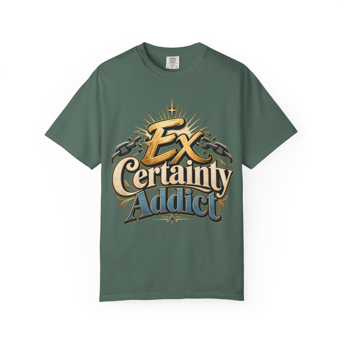 Ex Certainty Addict - Unisex Garment-Dyed T-shirt
