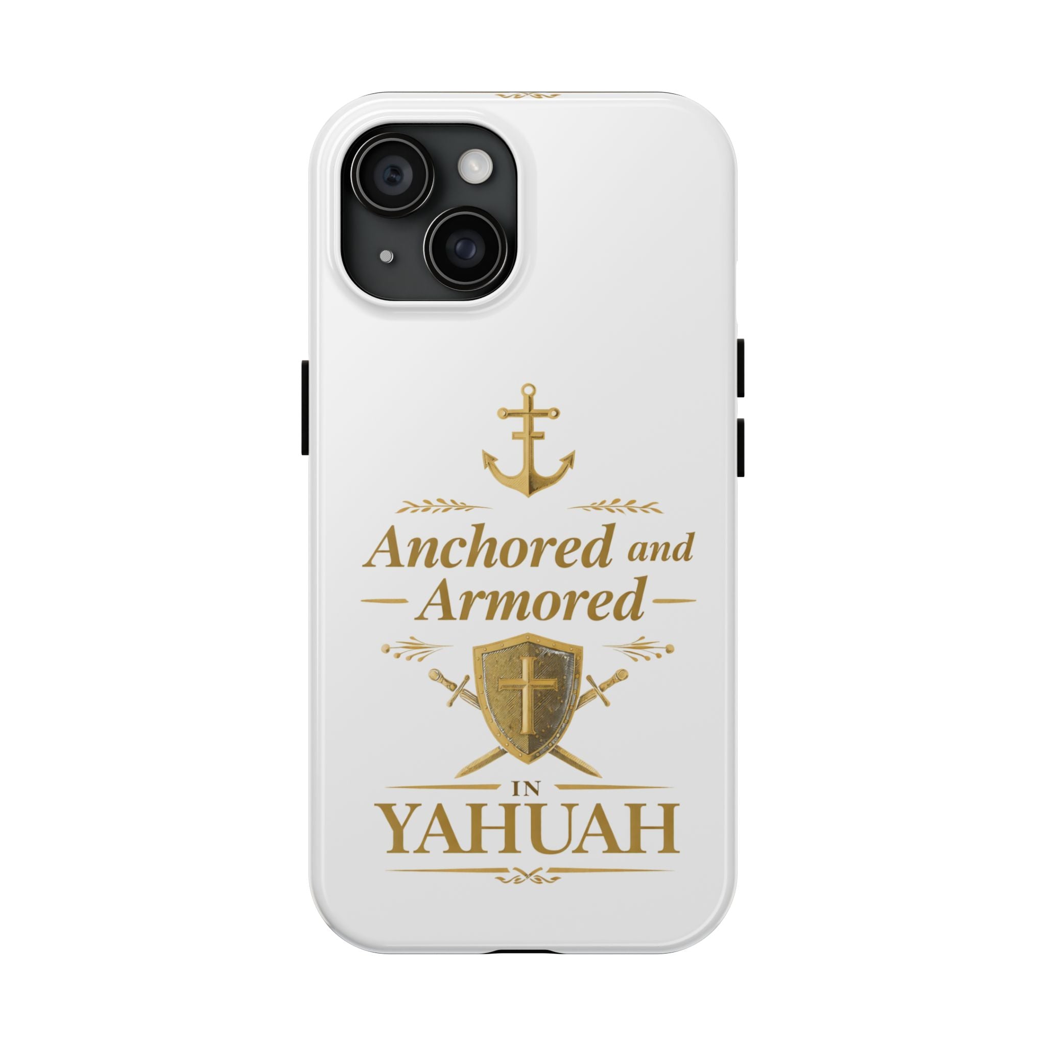 Anchored and Armored in Yahuah – Tough Phone Case