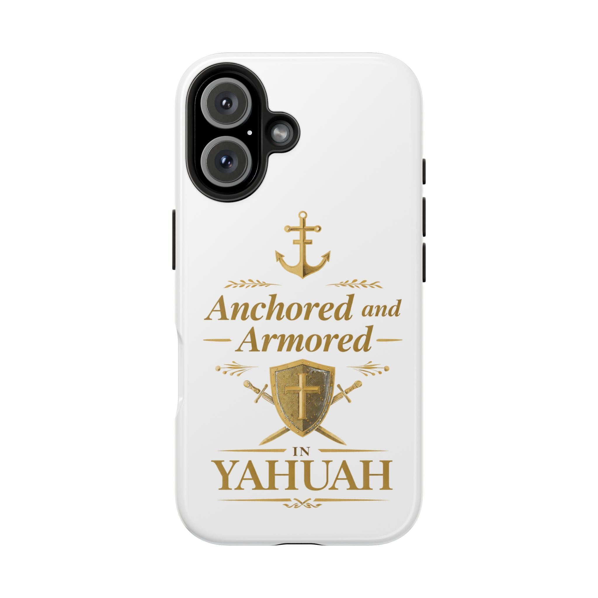 Anchored and Armored in Yahuah – Tough Phone Case