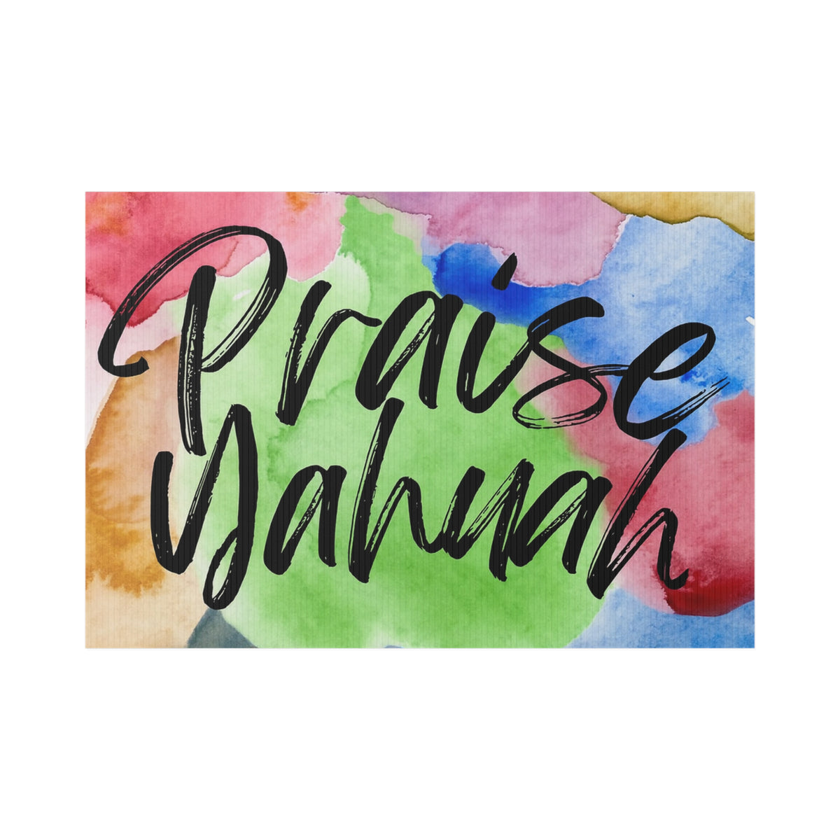 Praise Yahuah Lawn Sign