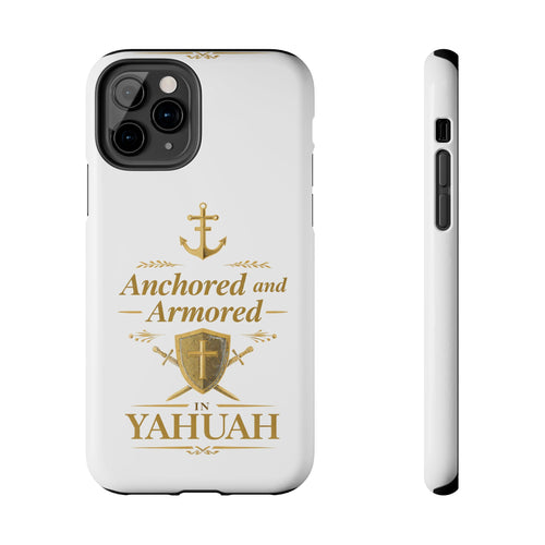 Anchored and Armored in Yahuah – Tough Phone Case