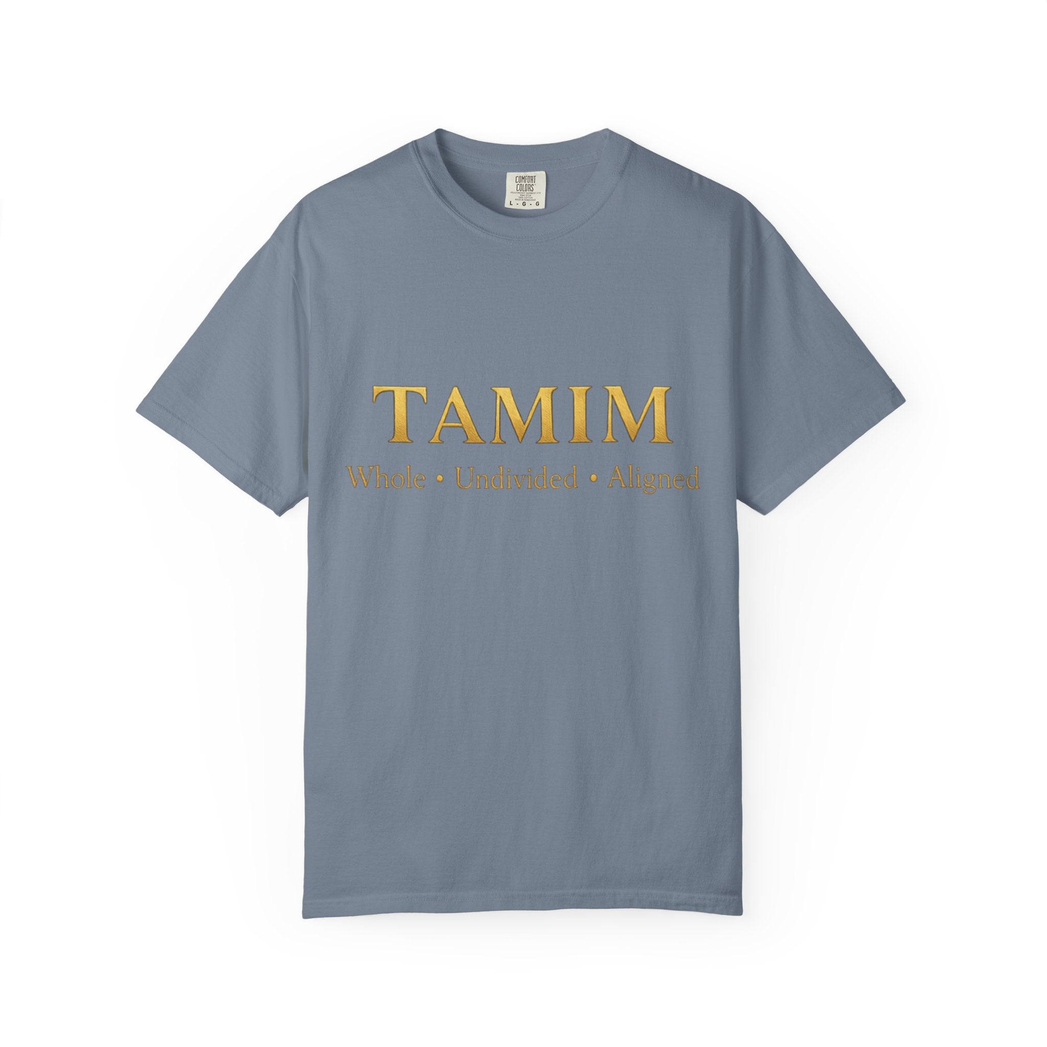 TAMIM Garment-Dyed Tee – Whole • Undivided • Aligned