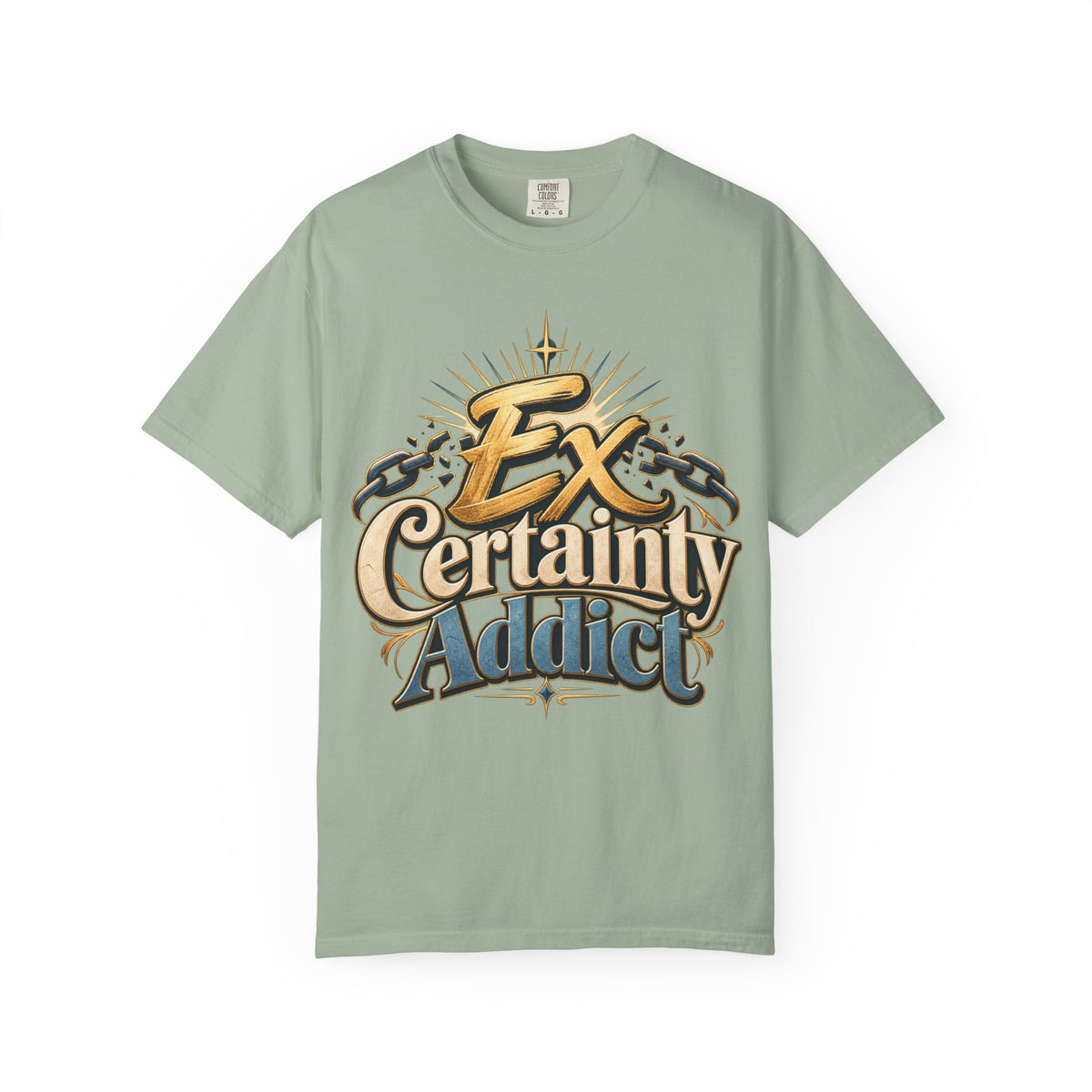 Ex Certainty Addict - Unisex Garment-Dyed T-shirt