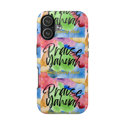 Praise Yahuah – Tough Phone Case