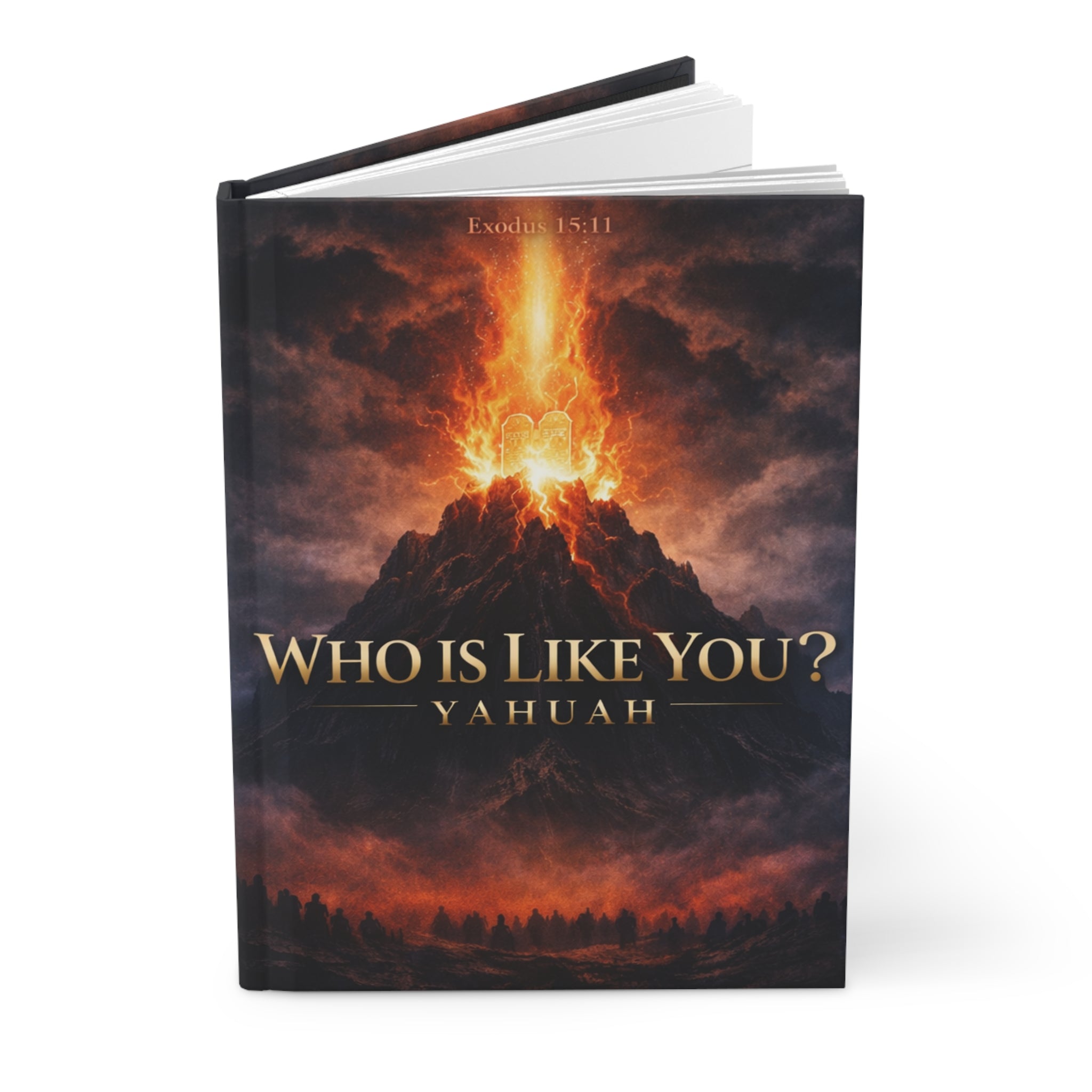 Matte Hardcover Journal – “Who Is Like You? Yahuah”