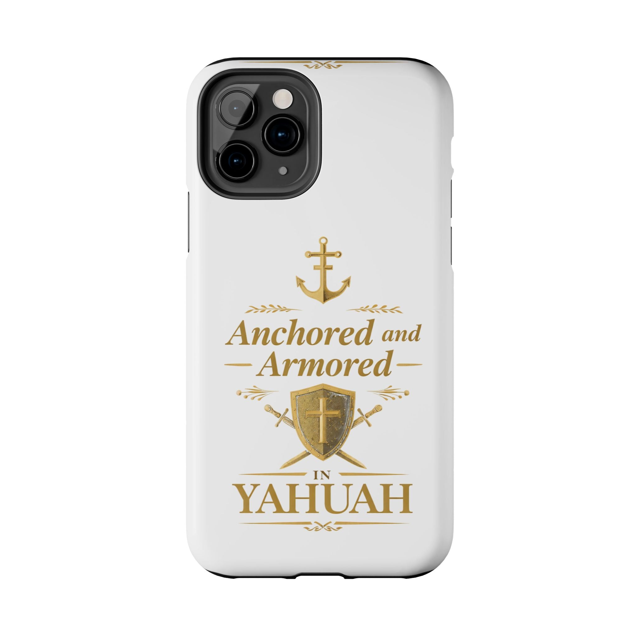 Anchored and Armored in Yahuah – Tough Phone Case