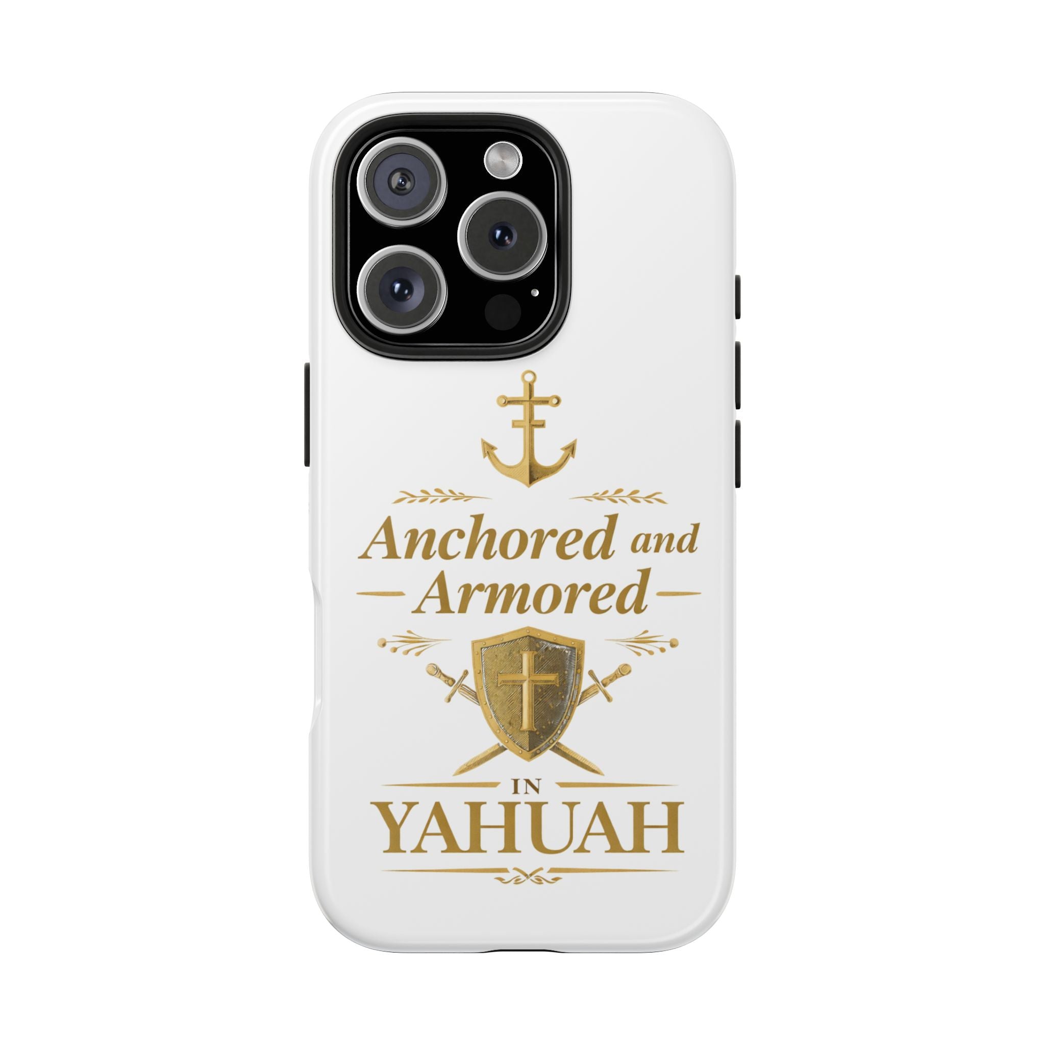Anchored and Armored in Yahuah – Tough Phone Case