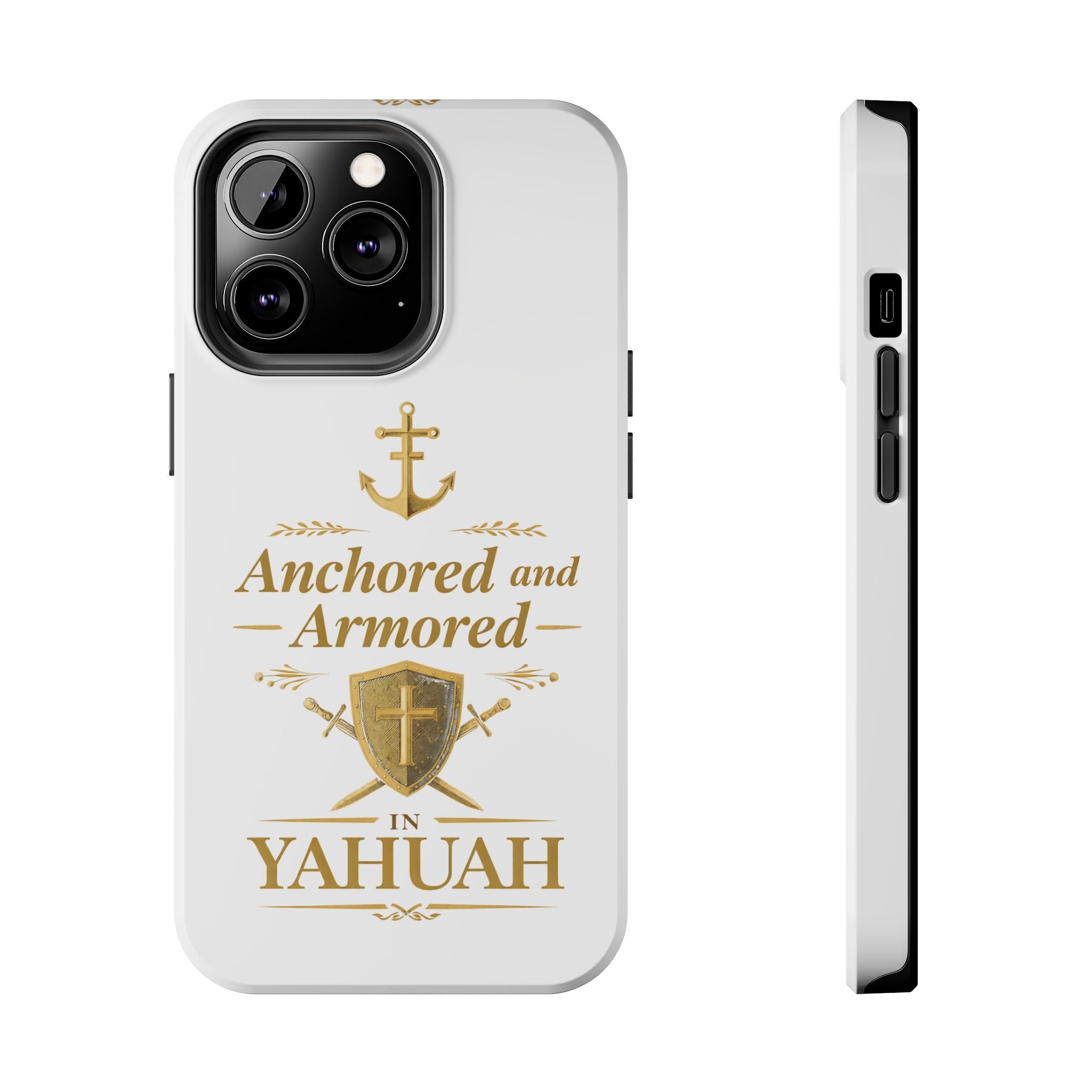 Anchored and Armored in Yahuah – Tough Phone Case