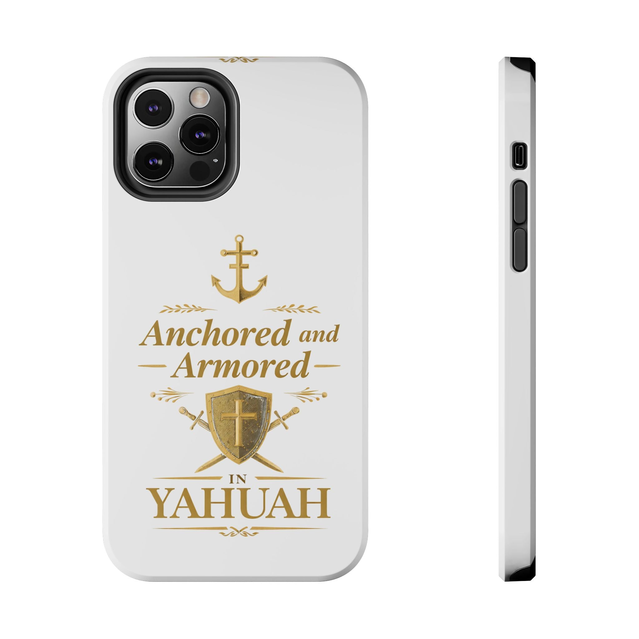 Anchored and Armored in Yahuah – Tough Phone Case