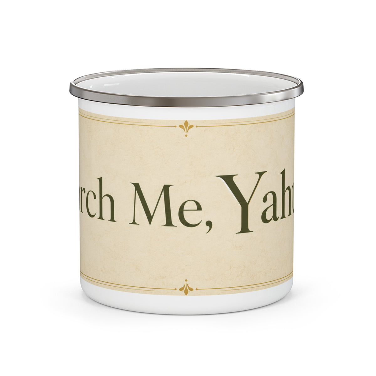 Search Me, Yahuah Enamel Camping Mug