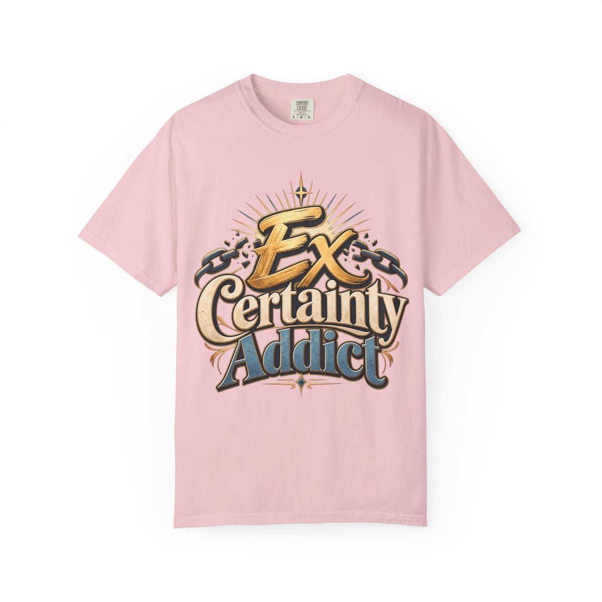 Ex Certainty Addict - Unisex Garment-Dyed T-shirt