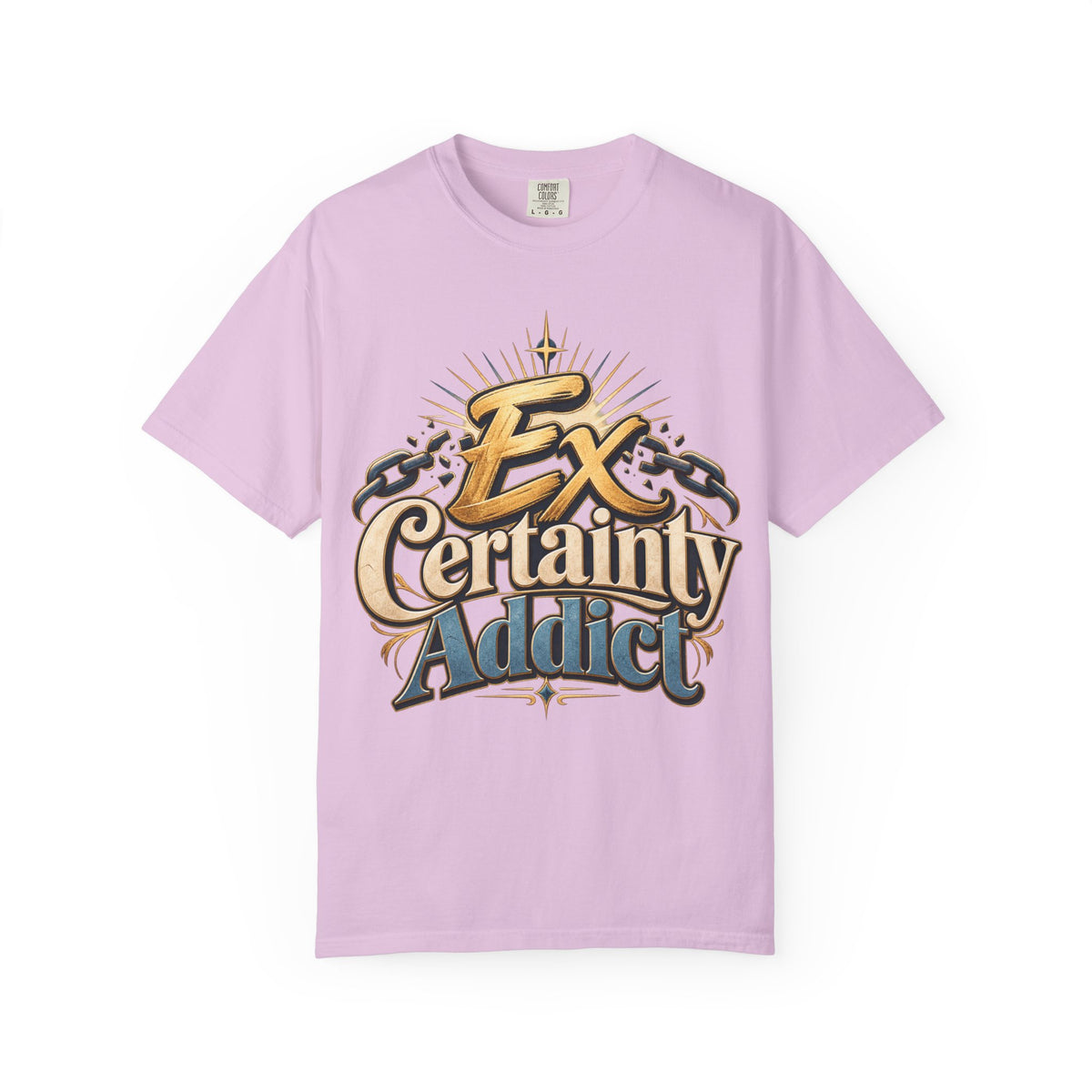 Ex Certainty Addict - Unisex Garment-Dyed T-shirt