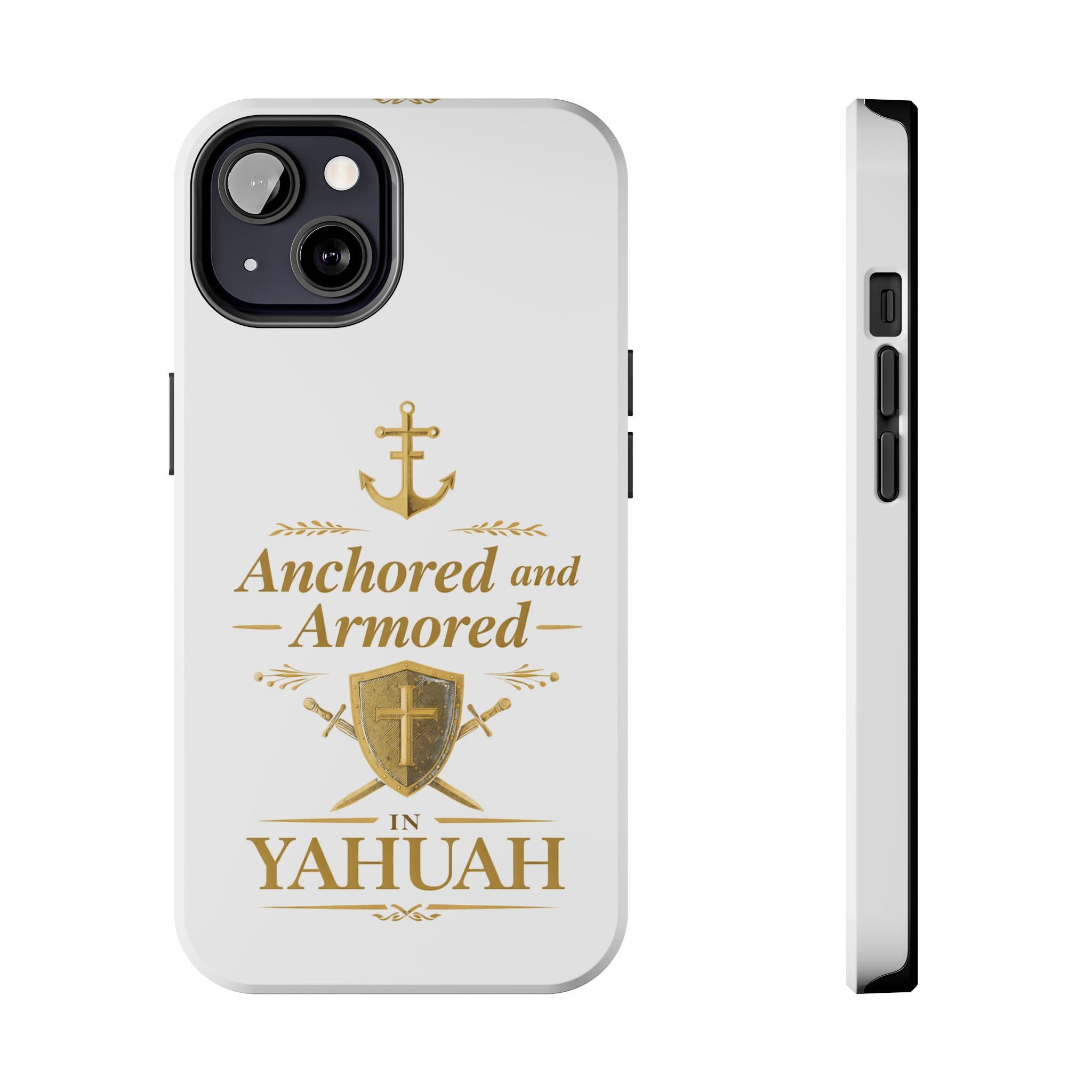 Anchored and Armored in Yahuah – Tough Phone Case