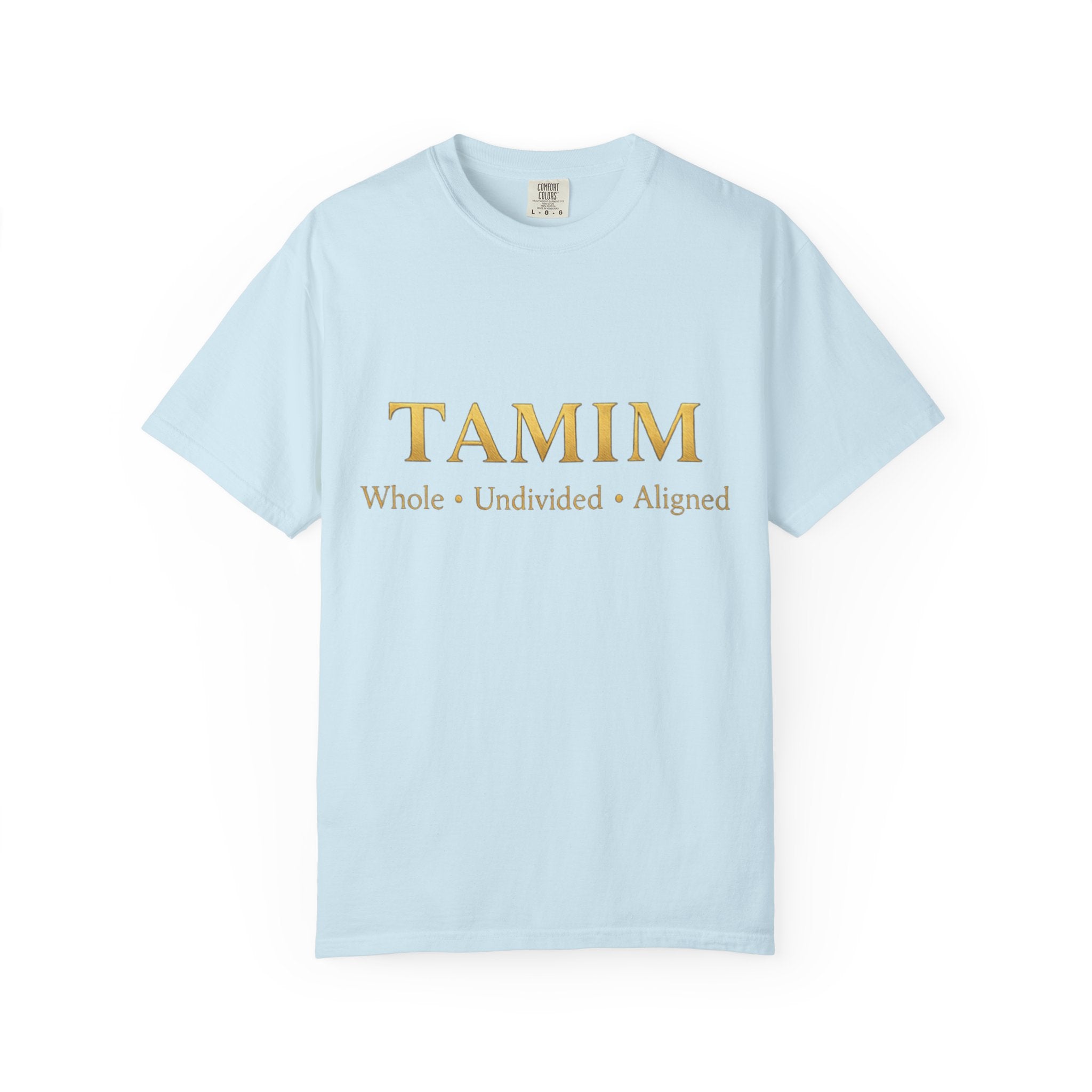 TAMIM Garment-Dyed Tee – Whole • Undivided • Aligned