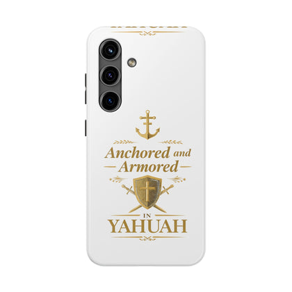 Anchored and Armored in Yahuah – Tough Phone Case