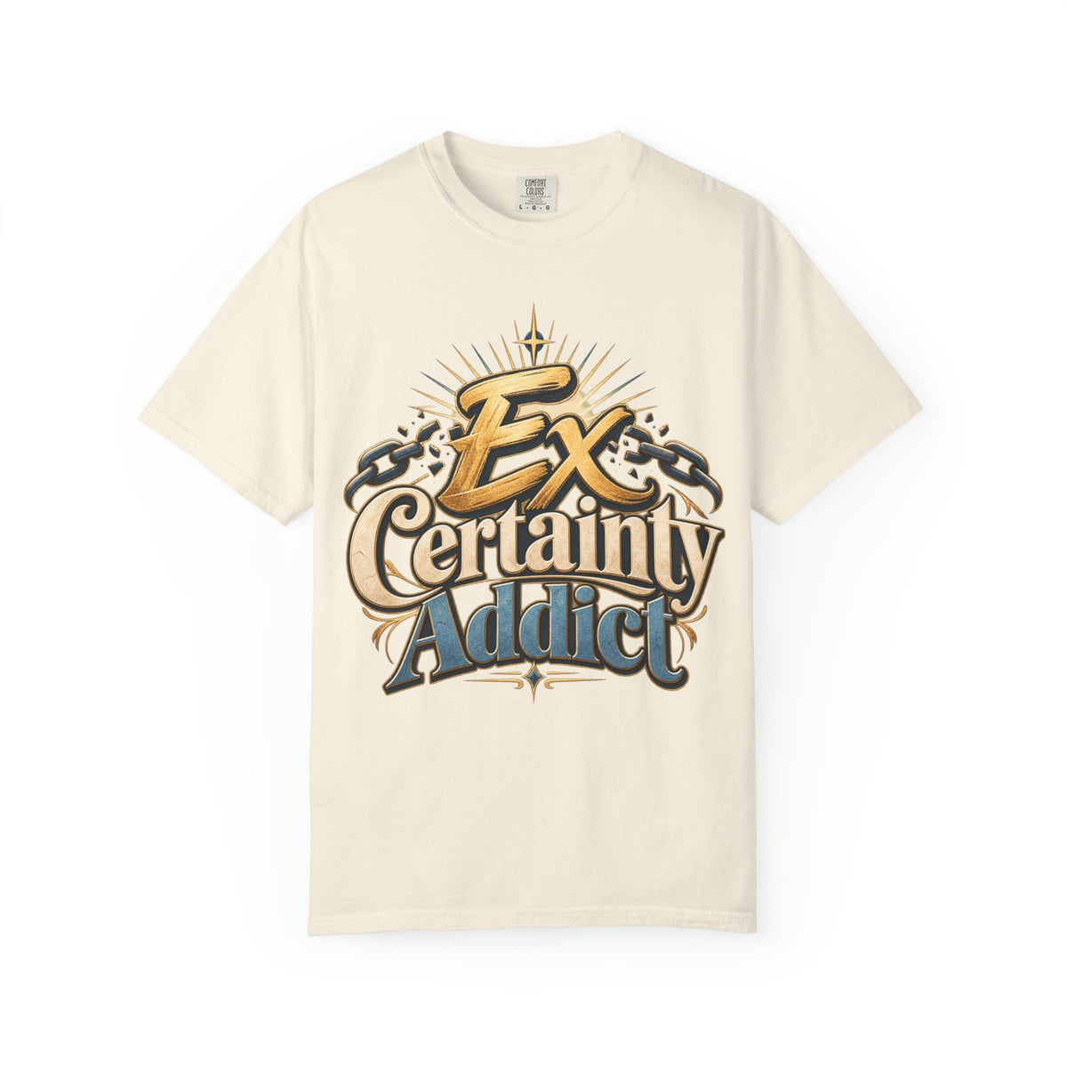 Ex Certainty Addict - Unisex Garment-Dyed T-shirt