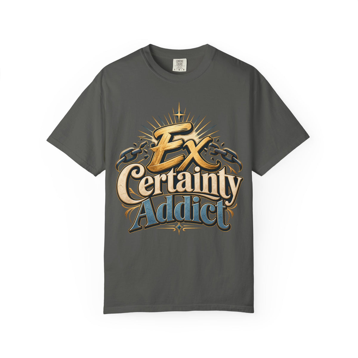 Ex Certainty Addict - Unisex Garment-Dyed T-shirt