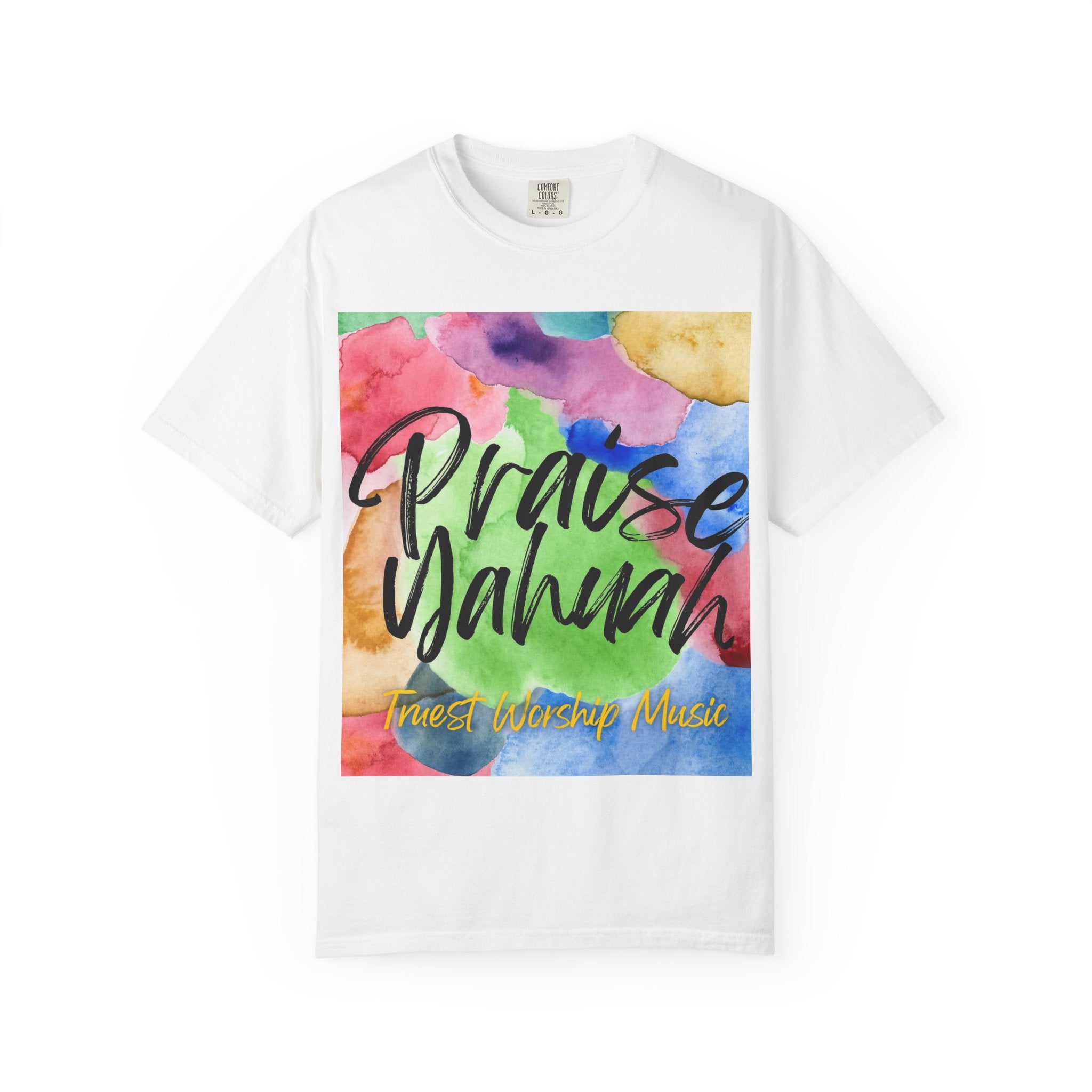 Praise Yahuah – Comfort Colors® Garment-Dyed T-Shirt