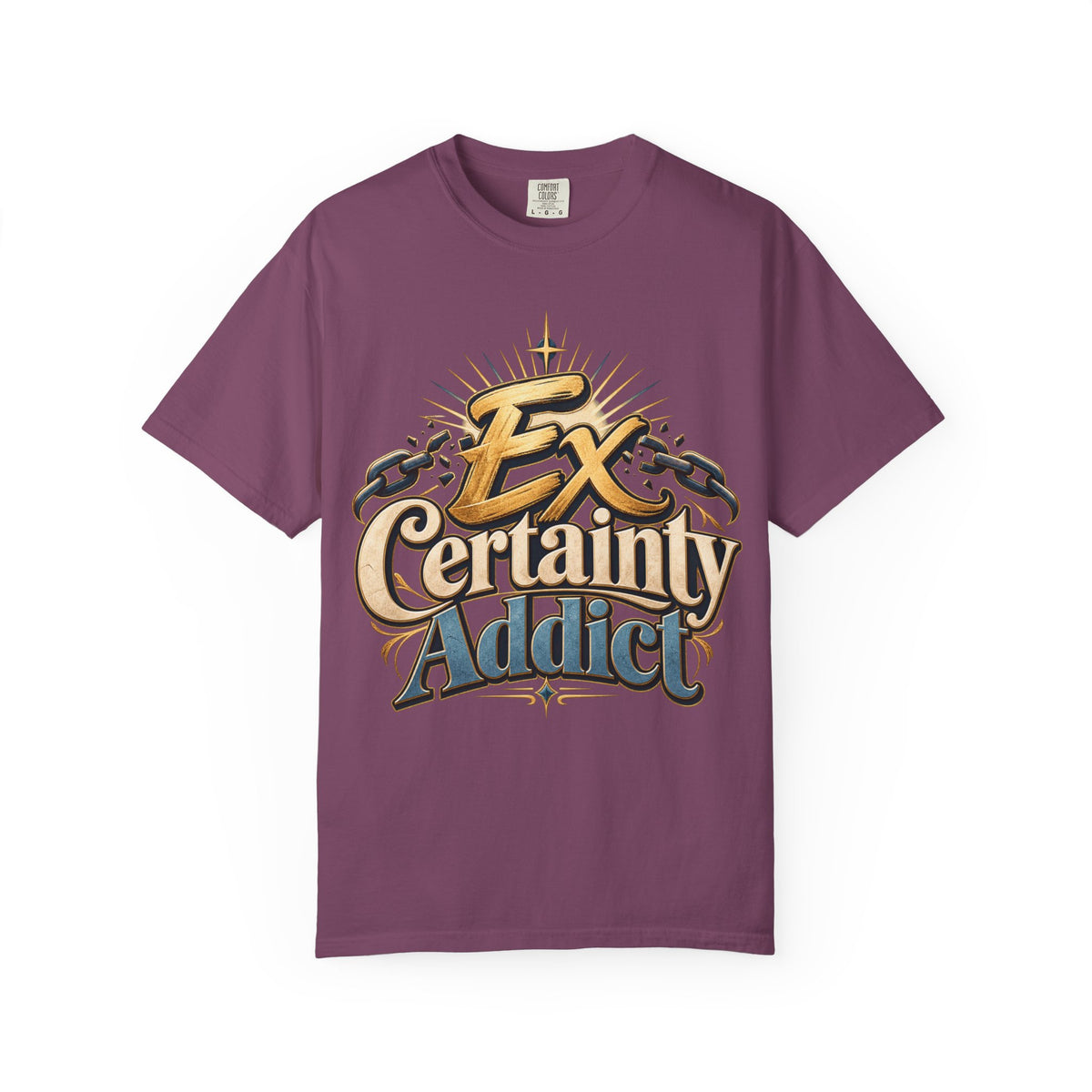 Ex Certainty Addict - Unisex Garment-Dyed T-shirt
